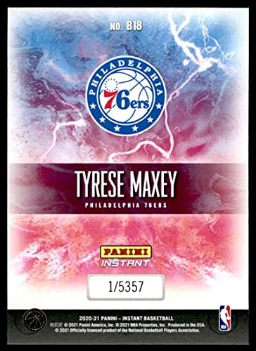 2020-21 פריצה מיידית של פאניני B18 Tyrese Maxey RC טירון כרטיס טירון פילדלפיה 76ers רשמי כרטיס מסחר בכדורסל NBA במצב גולמי